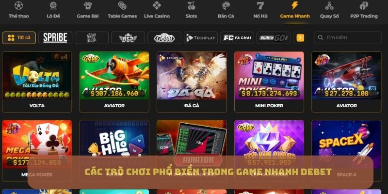 Các trò chơi phổ biến trong game nhanh DEBET